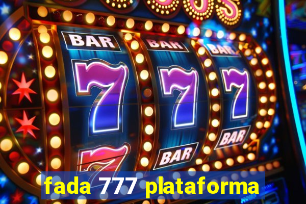 fada 777 plataforma